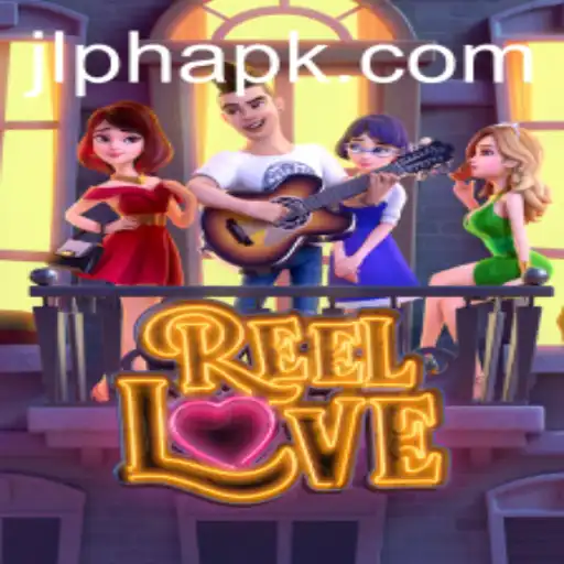ReelLove: Dive into the Exciting World of JLPH